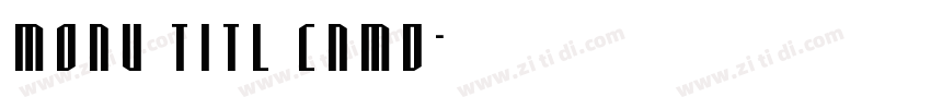 monu titl cnmd字体转换